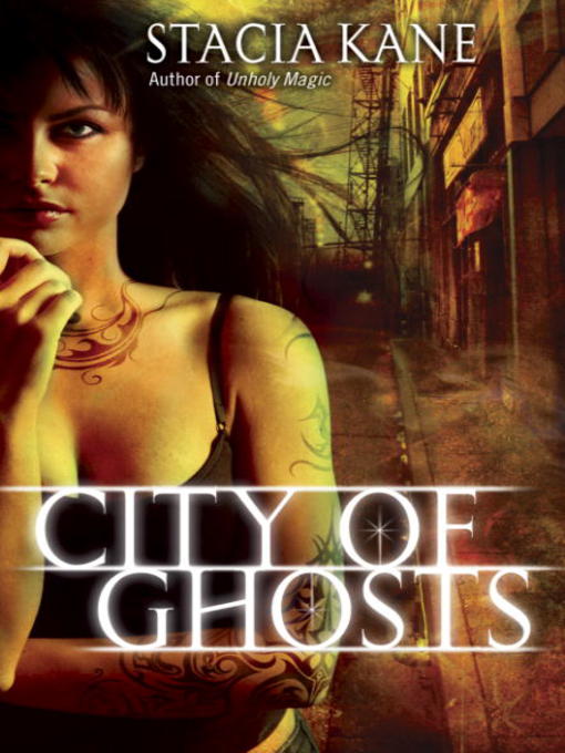 Title details for City of Ghosts by Stacia Kane - Available